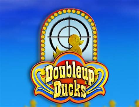 Doubleup ducks  Games 204 